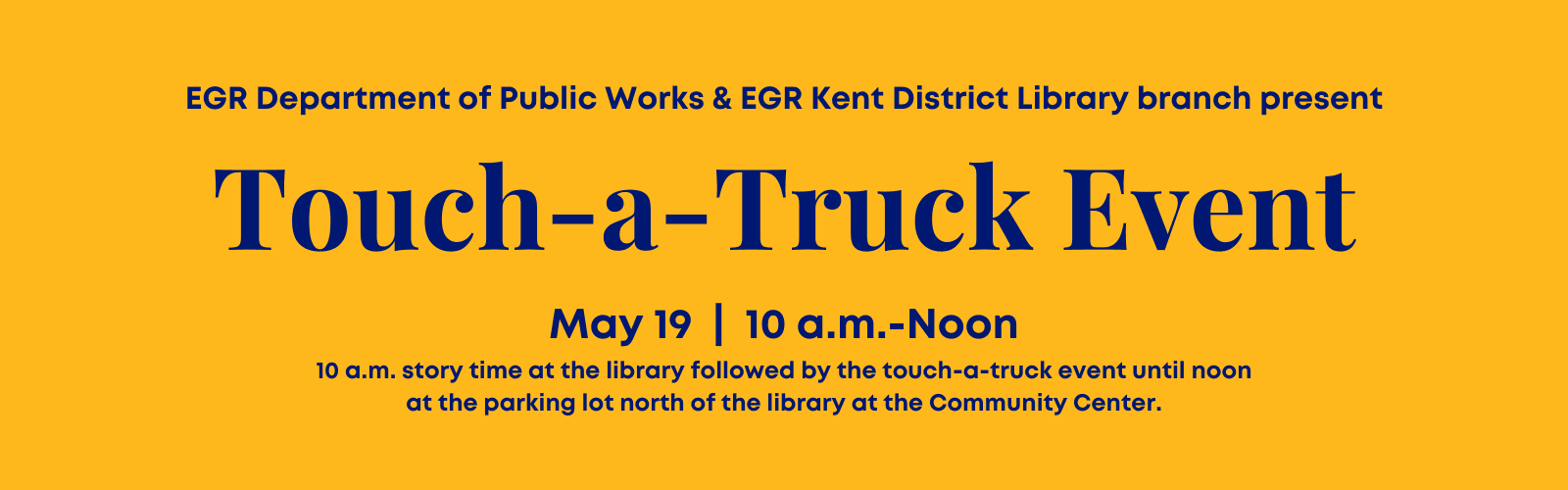 Touch-a-Truck Event. May 19, 2022.