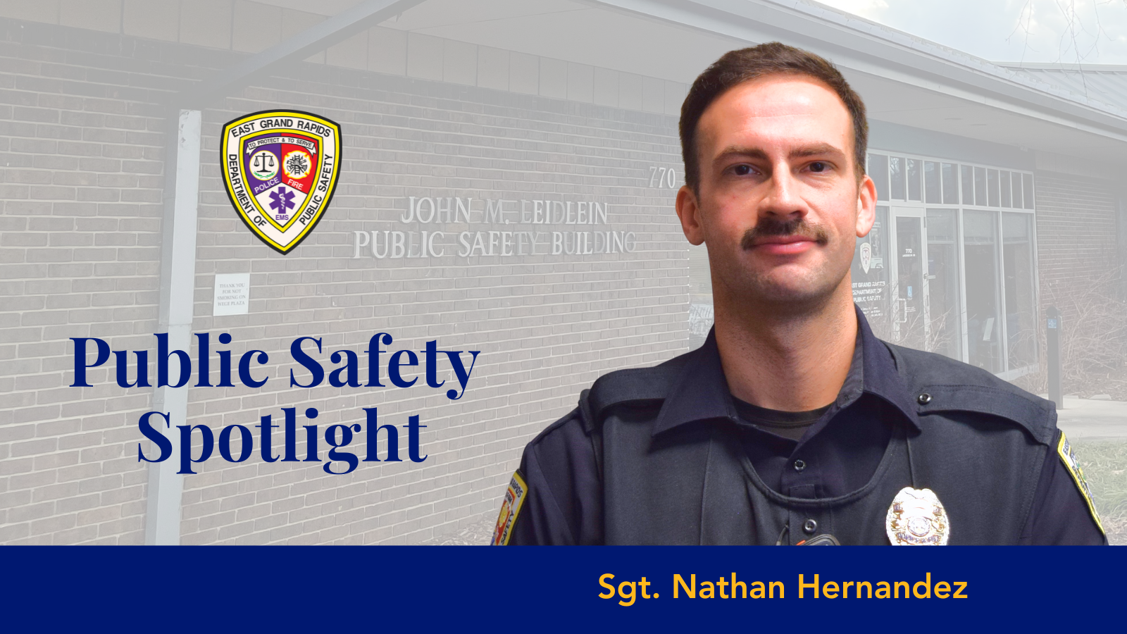 Public Safety Spotlight: Sgt. Nathan Hernandez